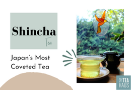 Attention Green Tea Lovers! Shincha, Japan’s Most Coveted Tea is HERE